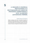 Research paper thumbnail of A vedação à violência institucional e à revitimização no curso do processo: Comentários à Lei nº 14.245/2021 (Lei Mariana Ferrer)