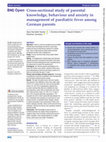 Research paper thumbnail of Cross-sectional study of parental knowledge, behaviour and anxiety in management of paediatric fever among German parents