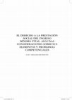 Research paper thumbnail of EL DERECHO A LA PRESTACIÓN SOCIAL DEL INGRESO MÍNIMO VITAL: ALGUNAS CONSIDERACIONES SOBRE SUS ELEMENTOS Y PROBLEMAS COMPETENCIALES