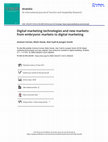 Research paper thumbnail of Digital marketing technologies and new markets: from embryonic markets to digital marketing