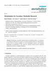 Research paper thumbnail of Review Metabolomics for Secondary Metabolite Research