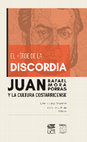 Research paper thumbnail of El héroe de la discordia. Juan  Rafael Mora Porras y la cultura costarricense