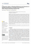 Research paper thumbnail of Comparative Study on Matching Methods for the Distinction of Building Modifications and Replacements Based on Multi-Temporal Building Footprint Data