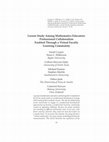 Research paper thumbnail of Lesson Study Among Mathematics Educators : Professional Collaboration Enabled Through a Virtual Faculty Learning Community