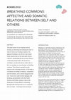 Research paper thumbnail of Breathing commons: Affective and somatic relations between self and others