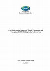 Research paper thumbnail of Case Study on the Impacts of Illegal, Unreported and Unregulated (IUU) Fishing in the Sulawesi Sea