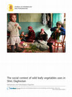 Research paper thumbnail of The social context of wild leafy vegetables uses in Shiri, Daghestan