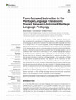 Research paper thumbnail of Form-Focused Instruction in the Heritage Language Classroom: Toward Research-Informed Heritage Language Pedagogy