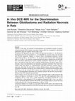 Research paper thumbnail of In Vivo DCE-MRI for the Discrimination Between Glioblastoma and Radiation Necrosis in Rats