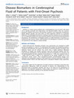 Research paper thumbnail of Disease Biomarkers in Cerebrospinal Fluid of Patients with First-Onset Psychosis