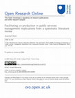 Research paper thumbnail of Facilitating co-production in public services: management implications from a systematic literature review