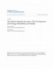 Research paper thumbnail of The Market Attitudes Inventory: The Development and Testing of Reliability and Validity