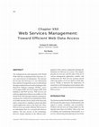 Research paper thumbnail of Chapter XXII Web Services Management: Toward Efficient Web Data Access