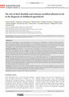 Research paper thumbnail of The role of thiol-disulfide and ischemia-modified albumin levels in the diagnosis of childhood appendicitis