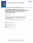 Research paper thumbnail of Industrialisation, Warfare, and Science: An Archaeological-historical Insight into Technological Changes of Mid-18th to Early 19th-century European Naval Ships