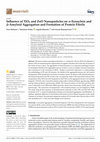 Research paper thumbnail of Influence of TiO2 and ZnO Nanoparticles on α-Synuclein and β-Amyloid Aggregation and Formation of Protein Fibrils