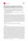 Research paper thumbnail of Which Medium and Ingredients Provide Better Morphological Differentiation of SH-SY5Y Cells?