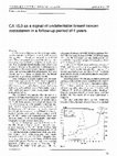 Research paper thumbnail of CA 15.3 as a signal of undetectable breast cancer metastases in a follow-up period of 4 years