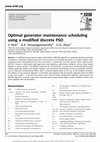 Research paper thumbnail of Optimal generator maintenance scheduling using a modified discrete PSO