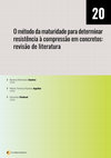 Research paper thumbnail of O Método Da Maturidade Para Determinar Resistência À Compressão Em Concretos: Revisão De Literatura