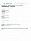 Research paper thumbnail of An Urban Air Quality Assessment Based on a Meteorological Perspective