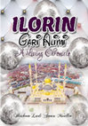 Research paper thumbnail of Ilorin Gari Alimi: A Living Chronicle