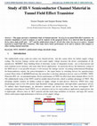 Research paper thumbnail of Study of III-V Semiconductor Channel Material in Tunnel Field Effect Transistor