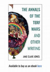 Research paper thumbnail of The Annals of the TERF-Wars and Other Writing