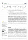 Research paper thumbnail of How Does the Experience Quality of Recreational Activities Organized within the Scope of Public Health Affect Perceived Value, Satisfaction and Behavioral Intentions of Individuals?