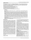 Research paper thumbnail of The Impact of Covid-19 on Medical Students: A Cross Sectional Survey