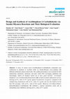 Research paper thumbnail of Design and Synthesis of Arylthiophene-2-Carbaldehydes via Suzuki-Miyaura Reactions and Their Biological Evaluation