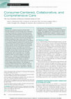 Research paper thumbnail of Consumer-Centered, Collaborative, and Comprehensive Care