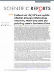 Research paper thumbnail of Epidemics of HIV, HCV and syphilis infection among synthetic drugs only users, heroin-only users and poly-drug users in Southwest China