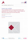 Research paper thumbnail of Snakes and Ladders : The combined effect of qualifications and marriage on the employment trajectories of Peruvian graduates in Switzerland