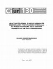 Research paper thumbnail of La actuación sobre el medio urbano de regeneración y renovación integrada: El nuevo paradigma de la gestión urbanística en suelo urbanizado