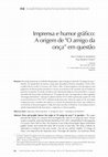 Research paper thumbnail of Imprensa e humor gráfico: A origem de "O amigo da onça” em questão