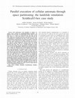 Research paper thumbnail of Parallel Execution of Cellular Automata through Space Partitioning: The Landslide Simulation Sciddicas3-Hex Case Study