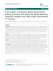 Research paper thumbnail of From papers to practices: district level priority setting processes and criteria for family planning, maternal, newborn and child health interventions in Tanzania