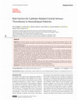 Research paper thumbnail of Risk Factors for Catheter Related Central Venous Thrombosis in Hemodialysis Patients