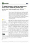 Research paper thumbnail of The Influence of Obesity on Nutrition and Physical Activity during COVID-19 Pandemic: A Case-Control Study