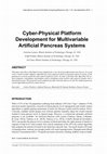 Research paper thumbnail of Cyber-Physical Platform Development for Multivariable Artificial Pancreas Systems