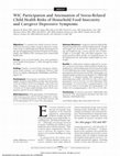 Research paper thumbnail of WIC Participation and Attenuation of Stress-Related Child Health Risks of Household Food Insecurity and Caregiver Depressive Symptoms