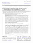 Research paper thumbnail of Efficacy of cognitive-behavioral therapy and deep relaxation for children with attention-deficit hyperactivity disorder