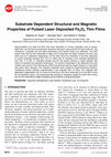 Research paper thumbnail of Substrate Dependent Structural and Magnetic Properties of Pulsed Laser Deposited Fe3O4 Thin Films