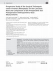 Research paper thumbnail of Prospective Study of the Surgical Techniques Used in Primary Rhinoplasty on the Caucasian Nose and Comparison of the Preoperative and Postoperative Anthropometric Nose Measurements