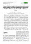 Research paper thumbnail of Mining Effects on Rural Livelihoods, Adopted Strategies and the Role of Stakeholder and Regulatory Institutions in Ghana. Evidence of the Amansie West District of Ghana