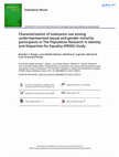 Research paper thumbnail of Characterization of Substance Use among Underrepresented Sexual and Gender Minority Participants in the Population Research in Identity and Disparities for Equality (Pride) Study