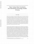 Research paper thumbnail of Trade, Foreign Direct Investment, and International Technology Transfer: A Survey