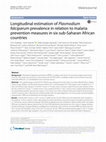 Research paper thumbnail of Longitudinal estimation of Plasmodium falciparum prevalence in relation to malaria prevention measures in six sub-Saharan African countries