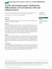 Research paper thumbnail of Tactile and proprioceptive dysfunction differentiates cervical dystonia with and without tremor